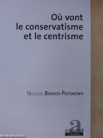 Oú vont le conservatisme et le centrisme?