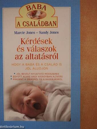 Kérdések és válaszok az altatásról - Hogy a baba és a család is jól aludjon