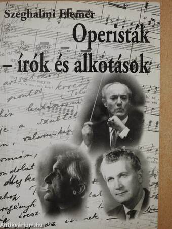 Operisták - írók és alkotások