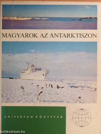 Magyarok az Antarktiszon