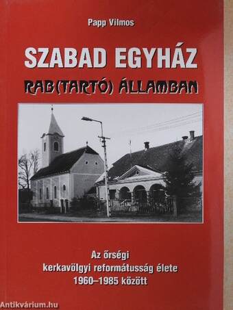 Szabad egyház rab(tartó) államban