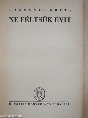 Ne féltsük Évit