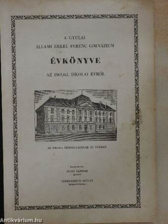 A Gyulai Állami Erkel Ferenc Gimnázium évkönyve az 1961/62. iskolai évről