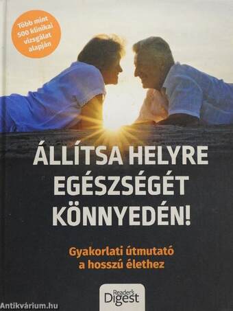 Állítsa helyre egészségét könnyedén!