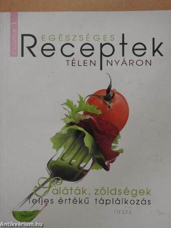 Egészséges receptek télen-nyáron