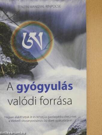 A gyógyulás valódi forrása