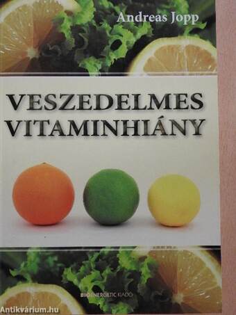 Veszedelmes vitaminhiány