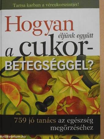 Hogyan éljünk együtt a cukorbetegséggel?