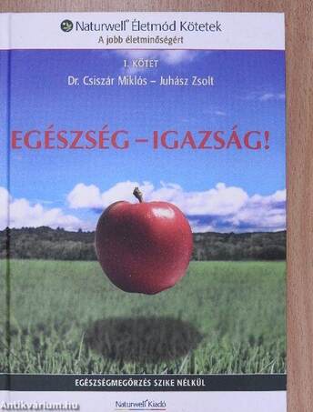 Egészség-igazság!