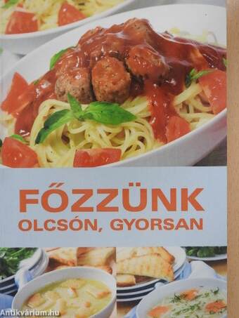 Főzzünk olcsón, gyorsan