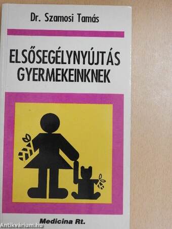 Elsősegélynyújtás gyermekeinknek