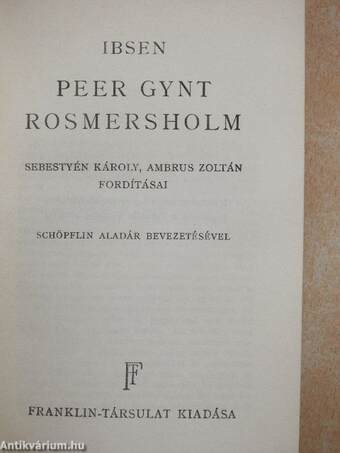 Peer Gynt/Rosmersholm