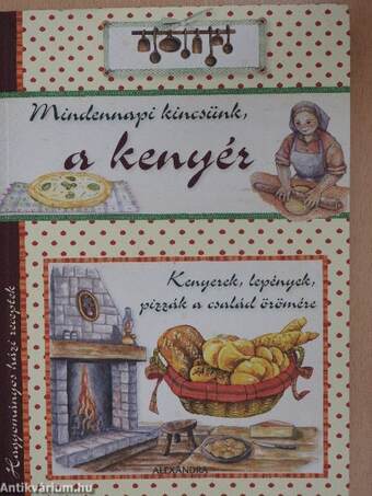 Mindennapi kincsünk, a kenyér