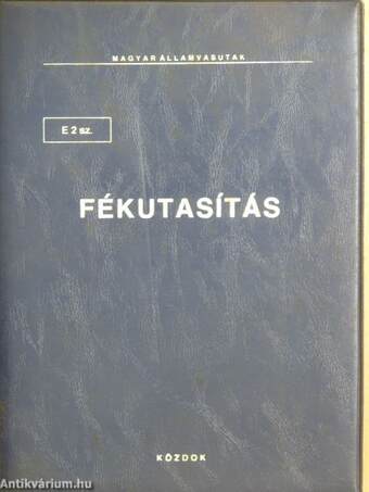 E. 2. sz. fékutasítás