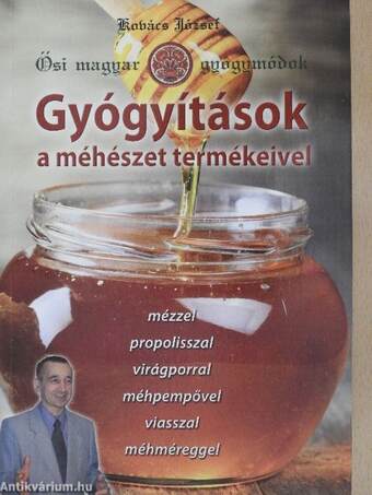 Gyógyítások a méhészet termékeivel