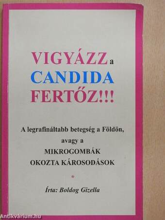 Vigyázz a candida fertőz!!!