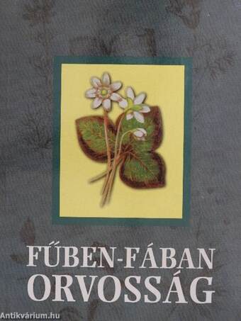 Fűben-fában orvosság