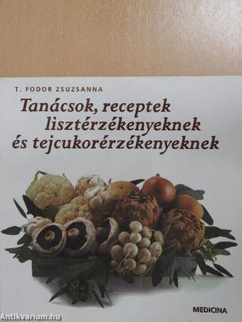 Tanácsok, receptek lisztérzékenyeknek és tejcukorérzékenyeknek