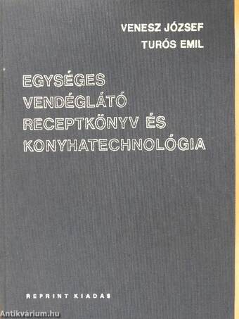 Egységes vendéglátó receptkönyv és konyhatechnológia