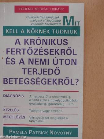 Mit kell a nőknek tudniuk a krónikus fertőzésekről és a nemi úton terjedő betegségekről?