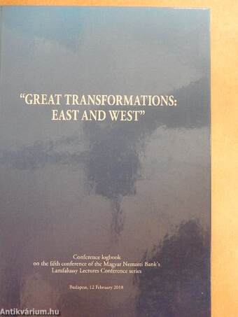 "Great Transformations: East and West"