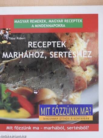 Receptek marhához, sertéshez