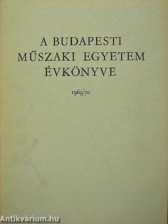 A Budapesti Műszaki Egyetem évkönyve 1969/70