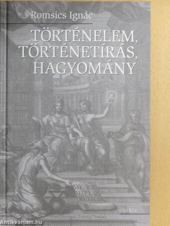 Történelem, történetírás, hagyomány