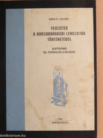 Fejezetek a Borsodnádasdi Lemezgyár történetéből