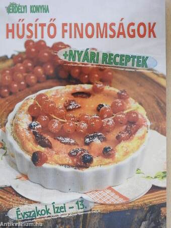 Hűsítő finomságok + nyári receptek