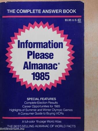 Information Please Almanac Atlas and Yearbook 1985