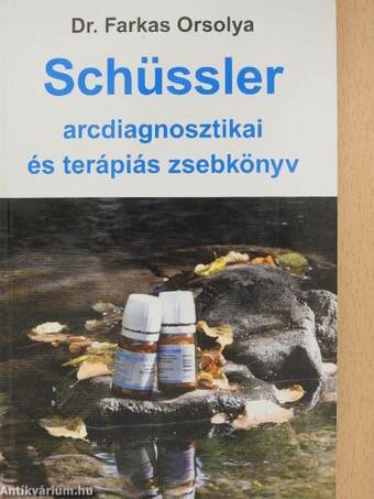 Schüssler arcdiagnosztikai és terápiás zsebkönyv