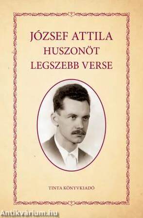 József Attila huszonöt legszebb verse
