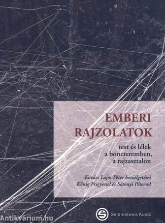 Emberi rajzolatok - Test és lélek a boncteremben, a rajzasztalon