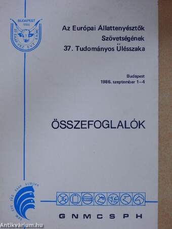 Az Európai Állattenyésztők Szövetségének 37. Tudományos Ülésszaka - Összefoglalók