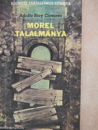 Morel találmánya/Láthatatlan városok 