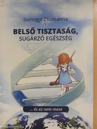 Belső tisztaság, sugárzó egészség