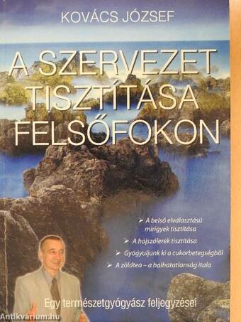 A szervezet tisztítása felsőfokon