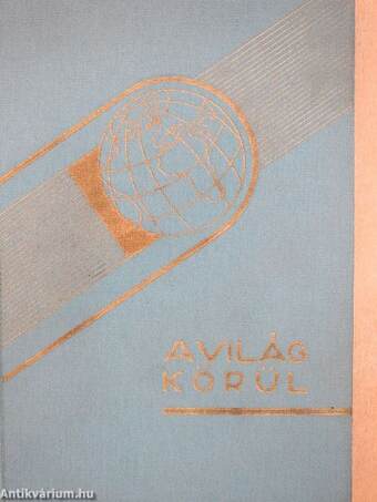 Üres zsebbel a világ körül I-II.