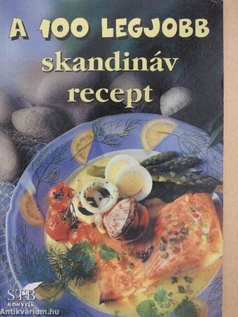 A 100 legjobb skandináv recept