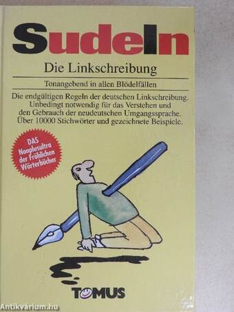 Sudeln I-II. - Linkschreibung der neudeutschen Sprache/Bedeutungswörterbuch der neudeutschen Sprache