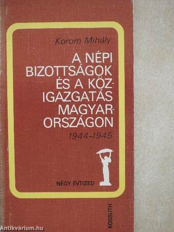 A népi bizottságok és a közigazgatás Magyarországon