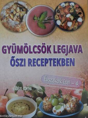 Gyümölcsök legjava őszi receptekben