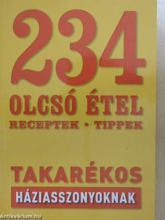 234 olcsó étel takarékos háziasszonyoknak