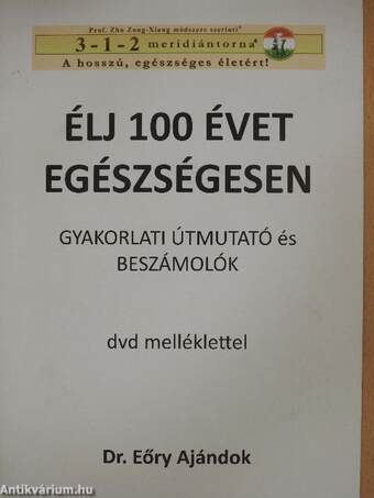 Élj 100 évet egészségesen - DVD-vel