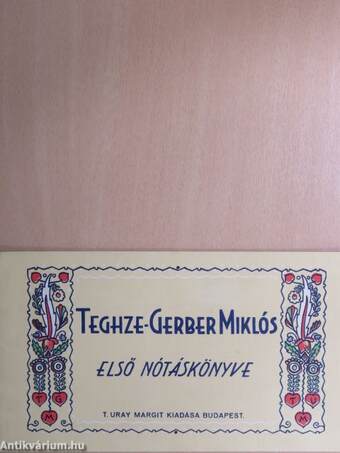 Teghze-Gerber Miklós első nótáskönyve