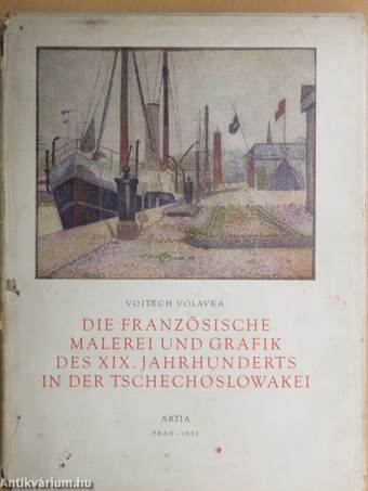 Die Französische Malerei und Grafik des XIX. Jahrhunderts in der Tschechoslowakei