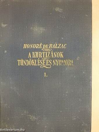 A kurtizánok tündöklése és nyomora I-II.