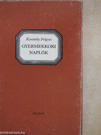 Gyermekkori naplók I-III.