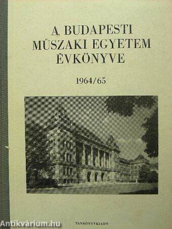 A Budapesti Műszaki Egyetem Évkönyve 1964/65